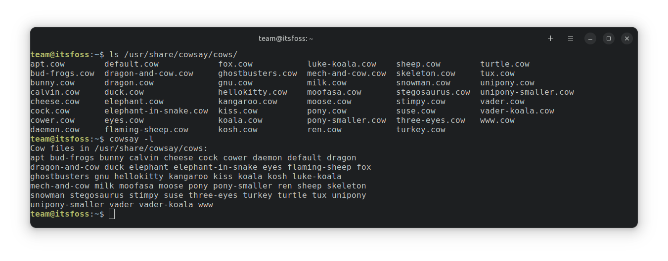 使用 &ldquo;ls /usr/share/cowsay/cows/&rdquo; 和 &ldquo;cowsay -l&rdquo; 列出的各种默认 cowsay 图像